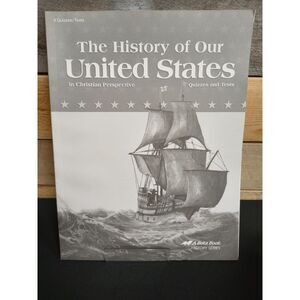 A Beka The History of Our United States 4th Grade Quizzes / Tests 4th Edition